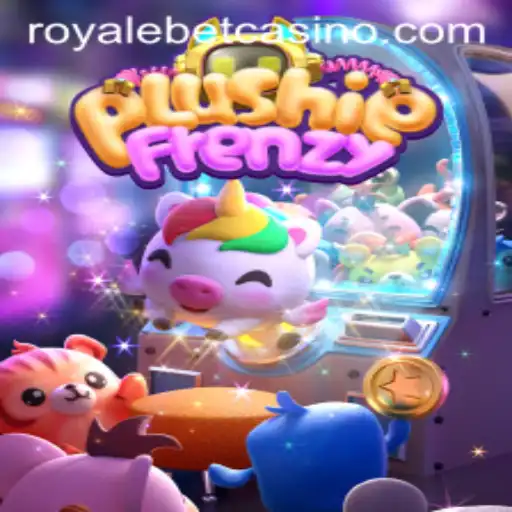 The Exciting World of PlushieFrenzy: Dive into ROYALE BET Challenges